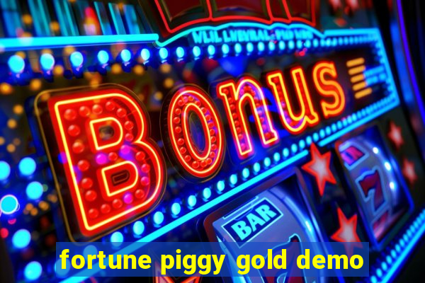 fortune piggy gold demo